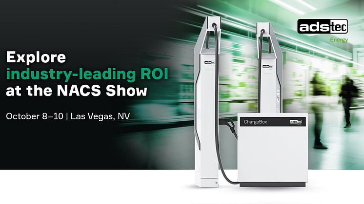 ADS-TEC Energy Upgrades Convenience Stores with Ultra-Fast EV Charging at NACS Show 2024