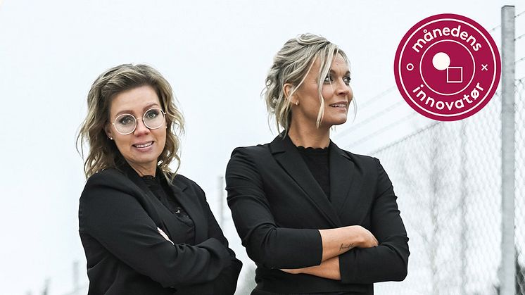 Anna Giss & Anne Johansson er månedens innovatører