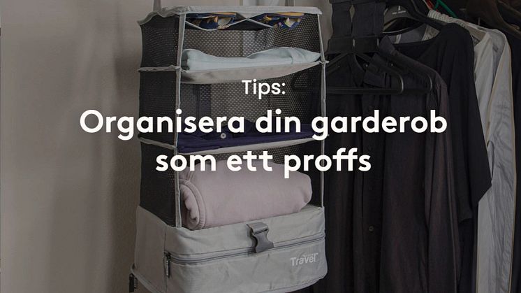 Så skapar du en organiserad garderob