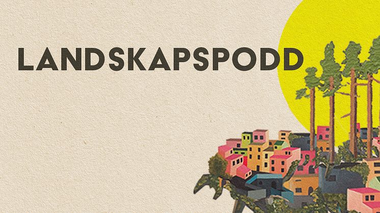Landskapspodd presenteres på Spotify og kommer med nye episoder annenhver uke. Illustrasjon: LINK Arkitektur. 