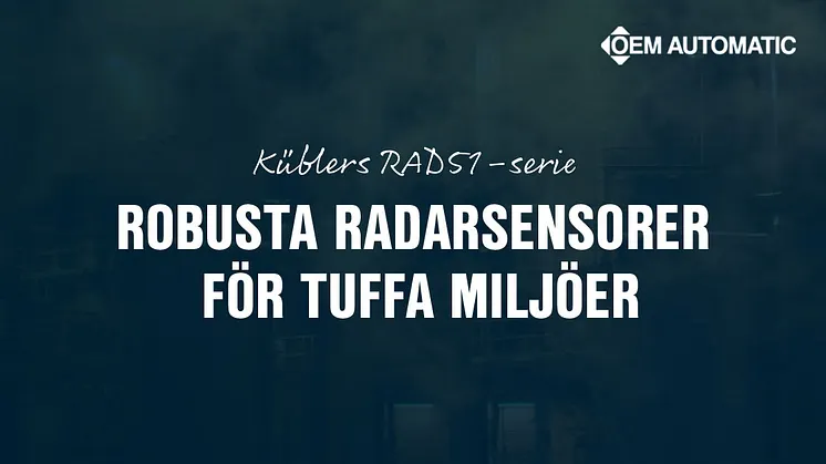 Radarsensorer i krävande miljöer från Kübler