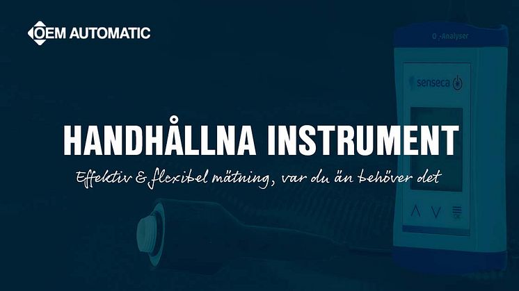 OEM Automatic har utökat sitt sortiment med handhållna digitala instrument från Senseca