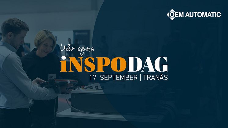 Den 17 september är det återigen dags för OEM Automatics Inspodag – en heldag fylld av inspiration, produktnyheter.