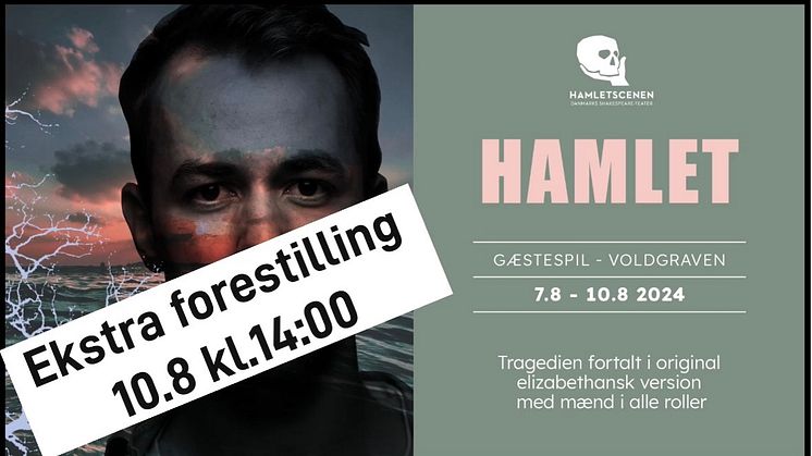 STOR SUCCES FOR HAMLETSCENEN! Ekstra forestillinger på Elsinore Shakespeare Festival