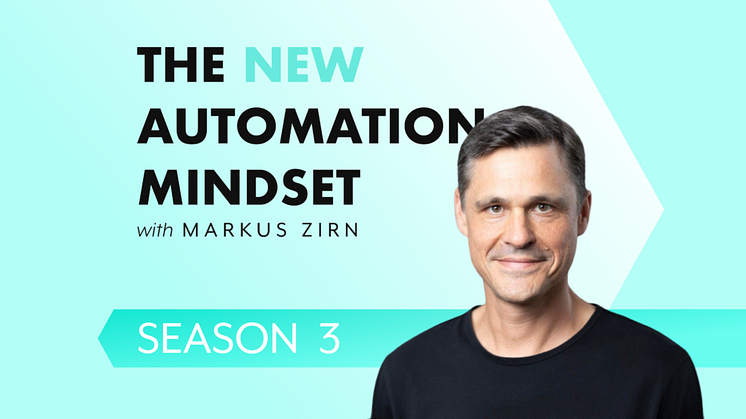 Säsong 3 av The New Automation Mindset Podcast är här 