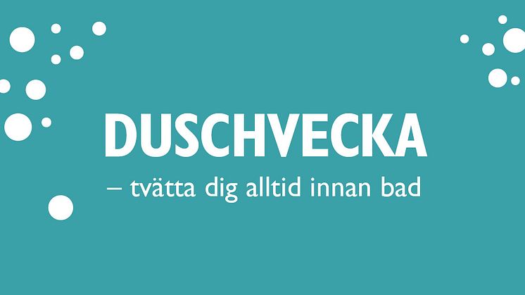 Genom att duscha ordentligt innan bad, får vi fräschare bassänger och kan minska användingen av klor.