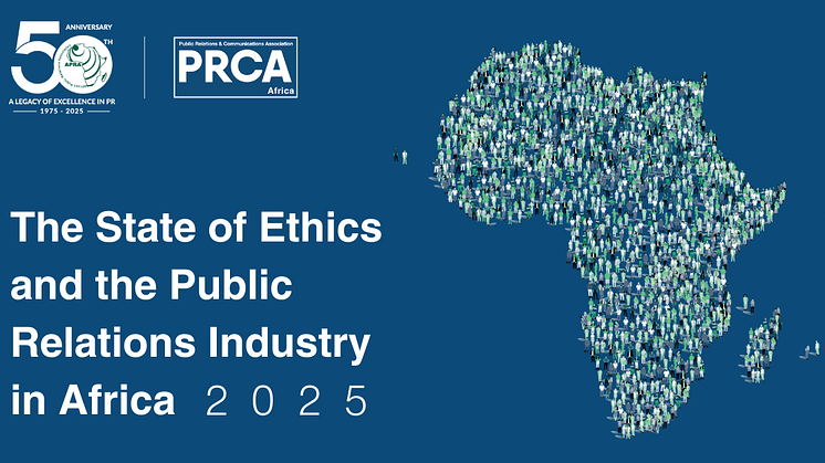 New Report Highlights Ethics and Digital Transformation as Key Drivers of Africa’s Evolving PR Industry
