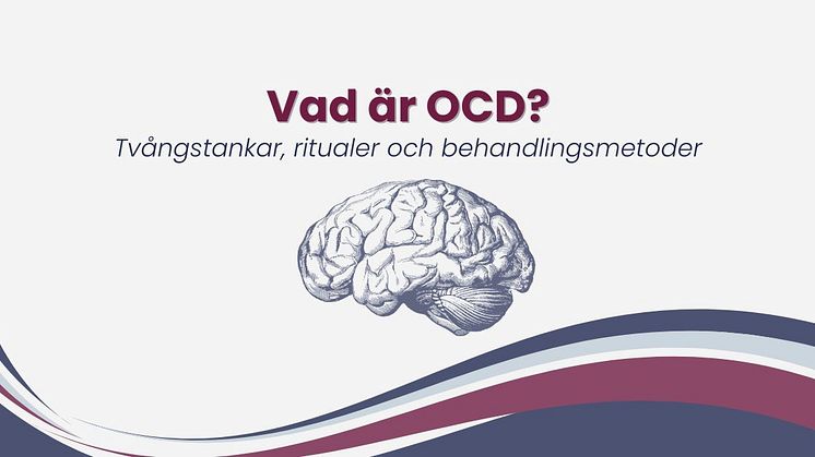 Illustration med texten 'Vad är OCD?' och underrubriken 'Tvångstankar, ritualer och behandlingsmetoder'. Blå och grå toner.