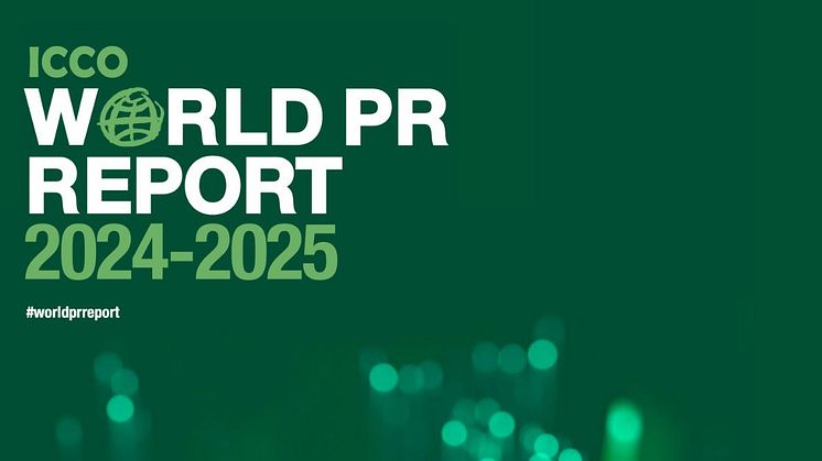ICCO World PR Report Reveals AI, Strategic Consulting, and Ethical Leadership as Key Industry Priorities