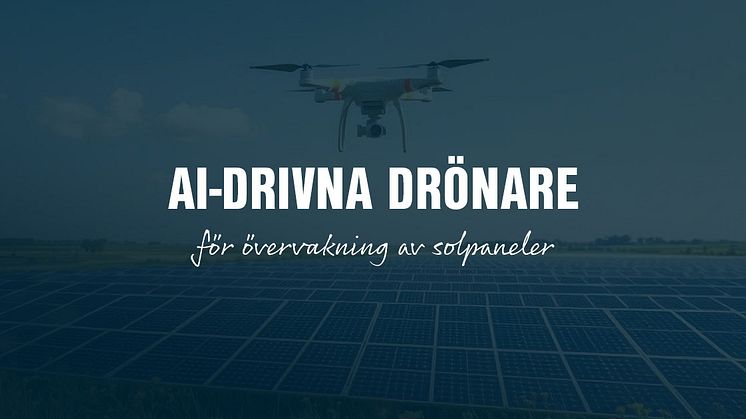 Effektiv övervakning av solcellspaneler med AI-drivna drönare