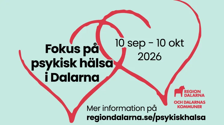 Två hjärtan och text "Fokus på psykisk hälsa i Dalarna 10 sep - 10 okt 2026" samt "Region Dalarna och Dalarnas kommuner".