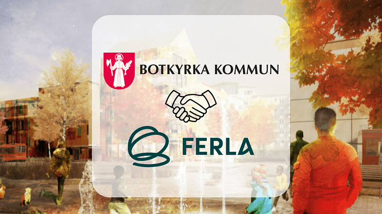Ferla tecknar ramavtal med Botkyrka Kommun för hållbar Energiförvaltning