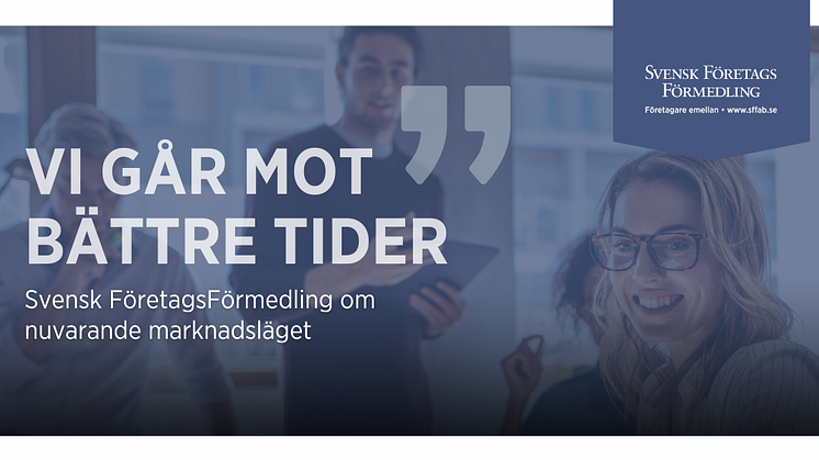 Vi går sakta men säkert mot bättre tider