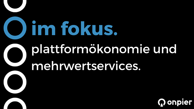 Plattformökonomie und Mehrwertservices: onpier als Wegbereiter für Innovation in der Versicherungsbranche
