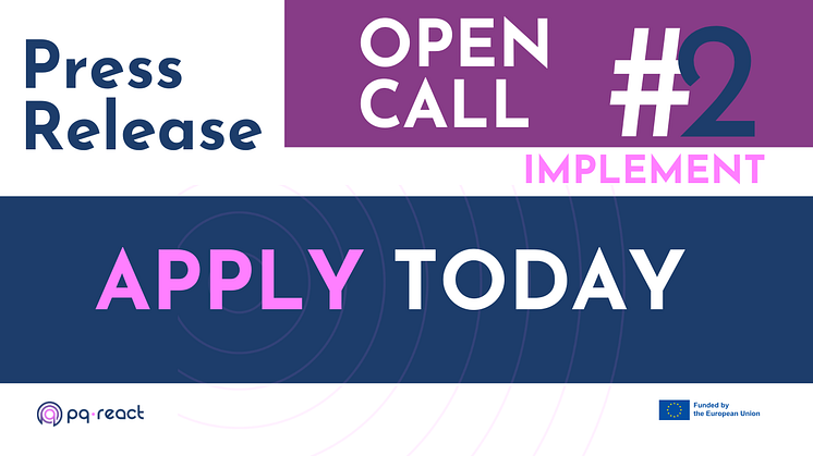 PQ-REACT Project launches its 2nd Open Call-IMPLEMENT