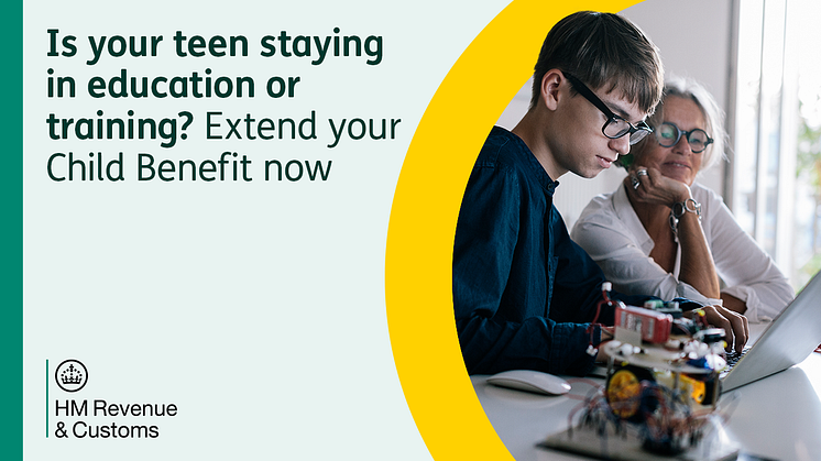 Extend Child Benefit for your teen by 31 August