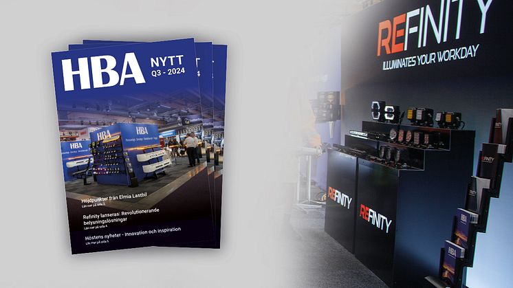 Höstens HBA Magasin innehåller höjdpunkter från Elmia Lastbil, lanseringen av varumärket Refinity och höstens produktnyheter.