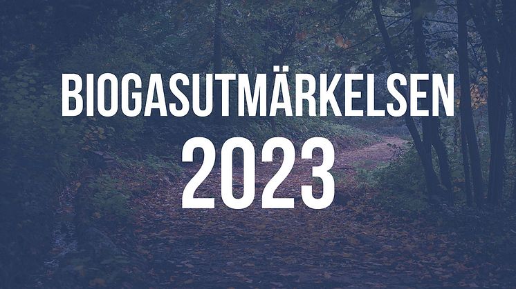 Tre starka nominerade till Biogasutmärkelsen 2023