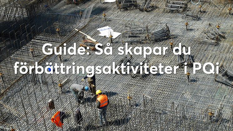 Så skapar du förbättringsaktiviteter i PQi