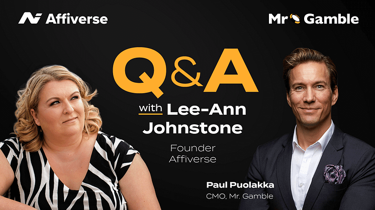 Mr. Gamble CMO Paul Puolakka interviews Lee-Ann Johnstone, founder of Affiverse, about affiliate marketing success and indust