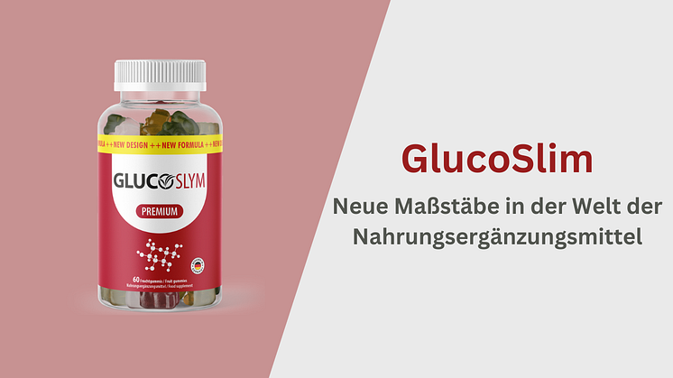 Glucoslim setzt neue Maßstäbe auf dem Markt für Nahrungsergänzungsmittel