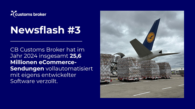 CB Customs Broker verzollt 25,6 Millionen eCommerce-Sendungen in 2024
