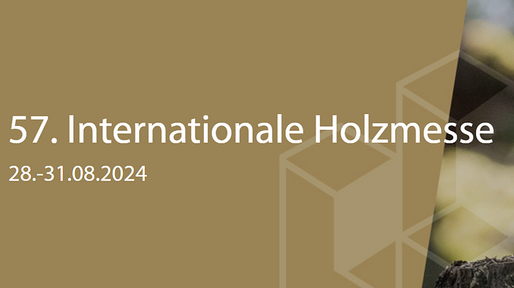 Internationale Holzmesse in Klagenfurt: Neue Trends und Produkte rund um Holz