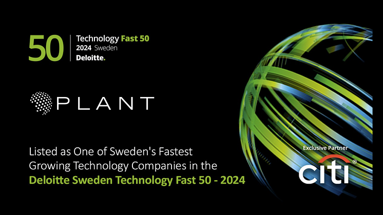  Deloitte Sweden Technology Fast 50-listan rankar Plant på Plats 16 av snabbast växande techbolag