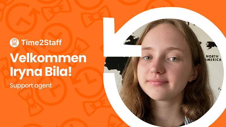 Iryna Bila fra Odesa i Ukraina, styrker Time2Staff sin administrasjon.
