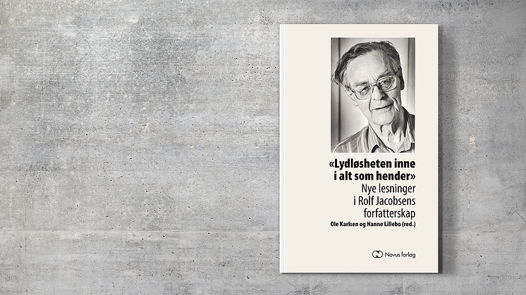 NY ANTOLOGI: "Lydløsheten inne i alt som hender" omhandler nye lesninger i Rolf Jacobsens forfatterskap. (Fotomontasje og omslag av Ann Avranden)