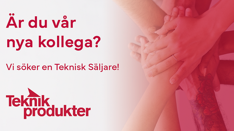 Nu vi söker vi en Teknisk Säljare till Sundsvall