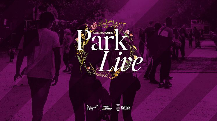 Premiär för Park Live – ny musikfest i Lund i sommar