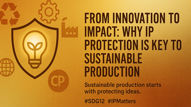 From Innovation to Impact: Why IP Protection is Key to Sustainable Production