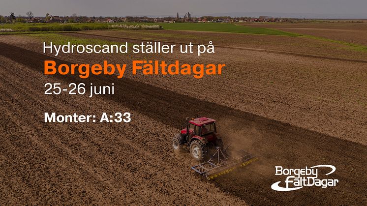 Hydroscand ställer ut på Borgeby Fältdagar 2025