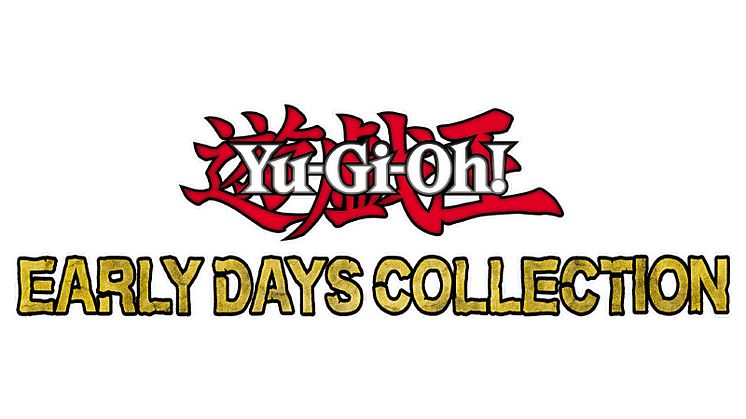 YU-GI-OH! DUEL MONSTERS, YU-GI-OH! DUEL MONSTERS II: DARK DUEL STORIES AND YU-GI-OH! DARK DUEL STORIES JOIN THE YU-GI-OH! EARLY DAYS COLLECTION TITLE LINE UP