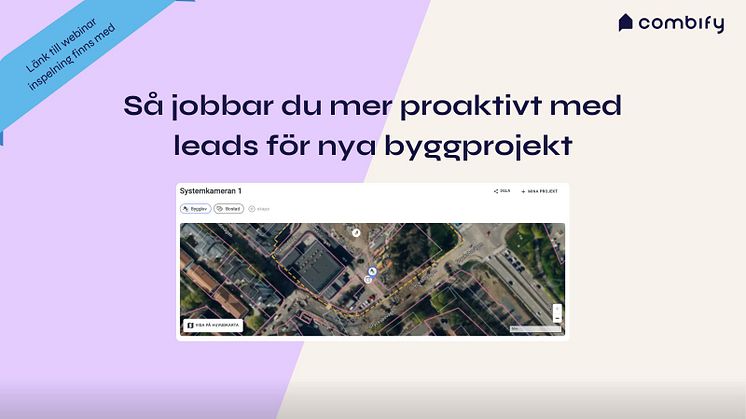 Så jobbar du mer proaktivt med leads för nya byggprojekt