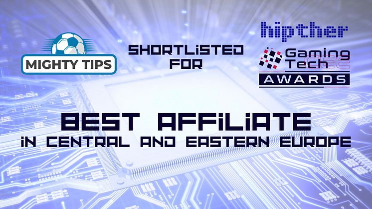 MightyTips shortlisted for the ﻿GamingTECH Awards 2025 as the ﻿Best Sportsbook Affiliate in CEE