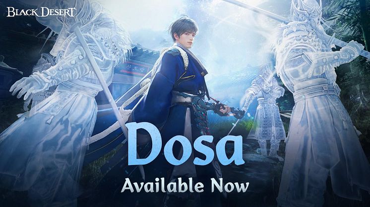 Black Desert Console's New ‘Dosa’ Class Unleashes Mysterical Arts Combat Today
