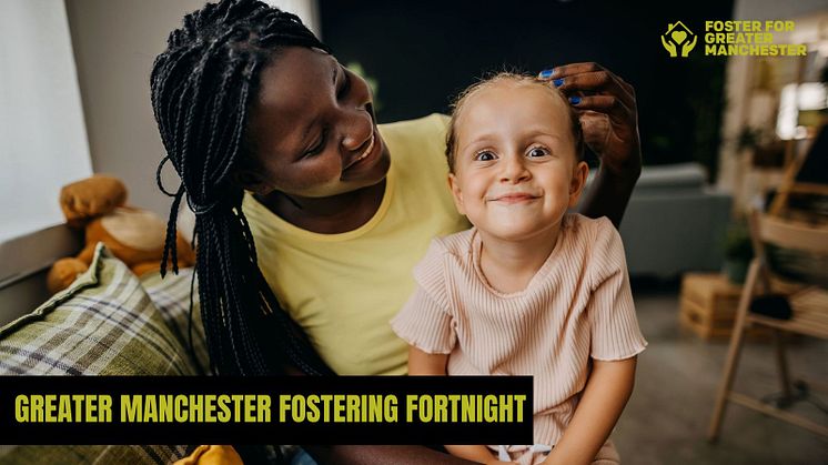 Greater Manchester Fostering Fortnight aims to dispel myths