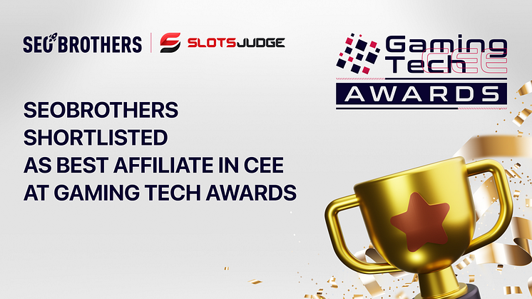 SEOBROTHERS Shortlisted as Best Affiliate in CEE at Gaming Tech Awards
