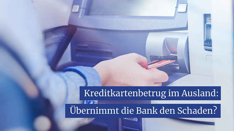 Kreditkartenbetrug im Ausland Übernimmt die Bank den Schaden.png