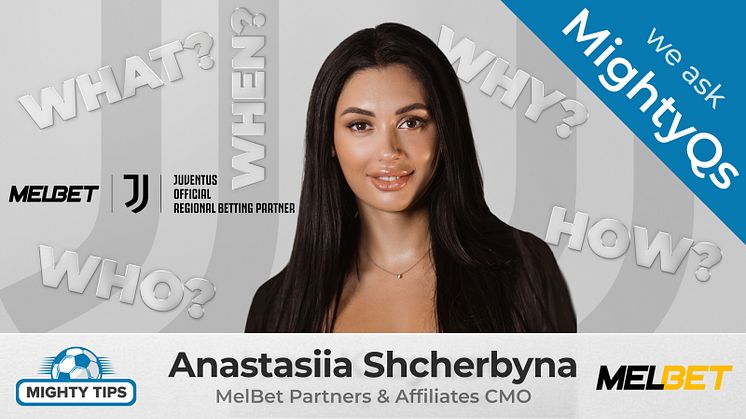 Anastasiia Shcherbyna, MelBet Partners & Affiliates CMO