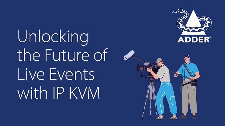 Unlocking the Future of Live Events with IP KVM