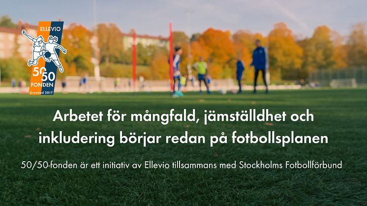 Ellevio och Stockholms Fotbollförbund förlänger samarbetet kring 50/50-fonden