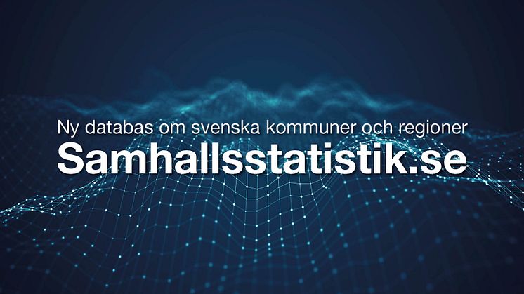 Samhallsstatistik.se är en öppen databas som gör det möjligt för beslutsfattare, företag och privatpersoner att enkelt ta del av aktuell statistik om landets kommuner och regioner.