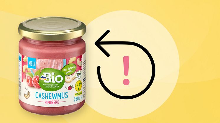 Produktrückruf: dm ruft aus Gründen des Verbraucherschutzes den Artikel „dmBio Cashewmus Himbeere“ zurück