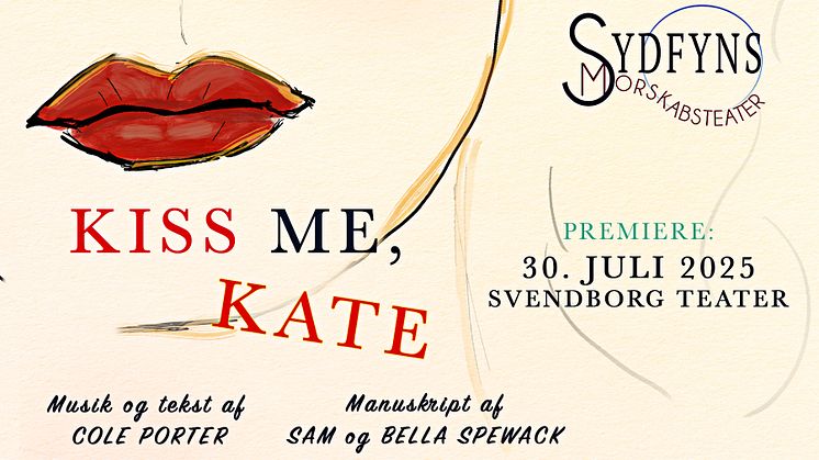 Sydfyns Morskabsteater præsenterer deres allerførste sommermusical: KISS ME, KATE