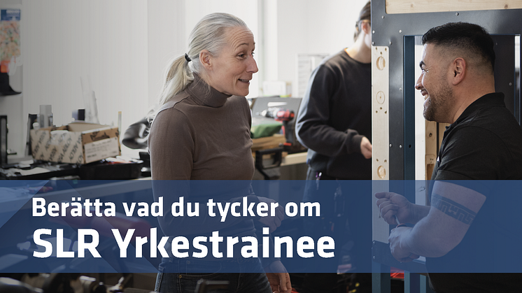 Kort undersökning: Vad tycker du om om SLR Yrkestrainee?