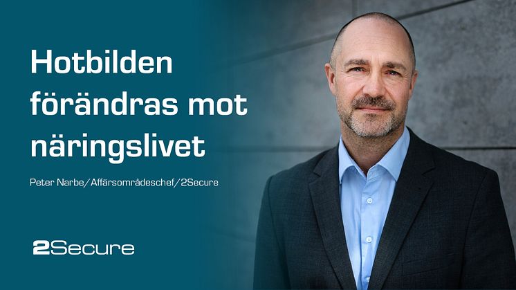 Hotbilden förändras mot näringslivet – dags att ta frågan på allvar