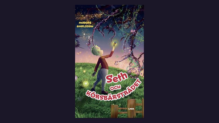 Naturens små mirakel i Anders Karlssons barnbok "Seth och körsbärsträdet"